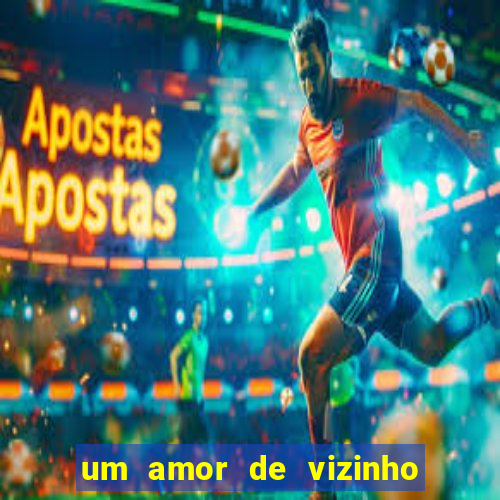 um amor de vizinho karen santos pdf